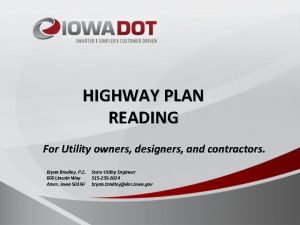 HIGHWAY PLAN READING For Utility owners designers and