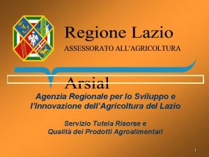 Agenzia Regionale per lo Sviluppo e lInnovazione dellAgricoltura