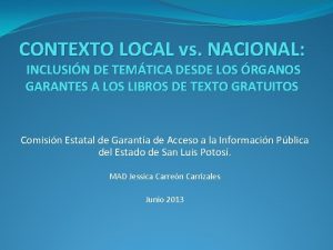 CONTEXTO LOCAL vs NACIONAL INCLUSIN DE TEMTICA DESDE