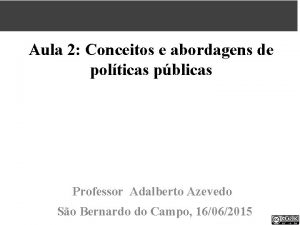 Aula 2 Conceitos e abordagens de polticas pblicas