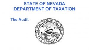 STATE OF NEVADA DEPARTMENT OF TAXATION The Audit
