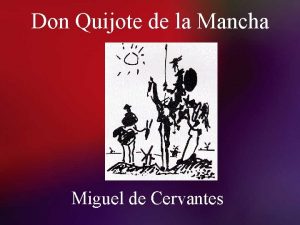 Don Quijote de la Mancha Miguel de Cervantes