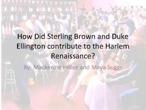 How Did Sterling Brown and Duke Ellington contribute