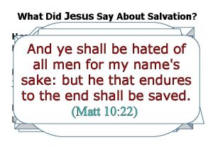What Did Jesus Say About Salvation Confess HearTherefore