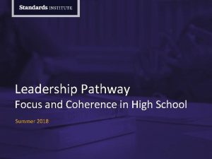 Leadership Pathway Focus and Coherence in High School