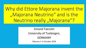 Why did Ettore Majorana invent the Majorana Neutrino