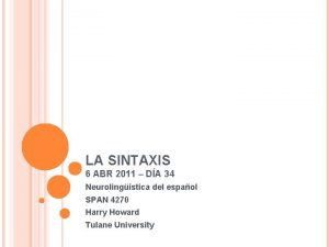 LA SINTAXIS 6 ABR 2011 DA 34 Neurolingstica