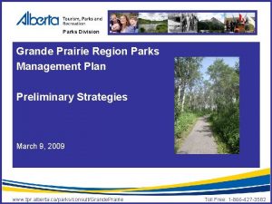 Parks Division Grande Prairie Region Parks Management Plan