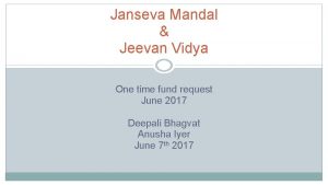 Janseva Mandal Jeevan Vidya One time fund request