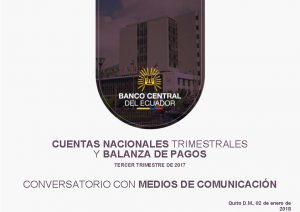 CUENTAS NACIONALES TRIMESTRALES Y BALANZA DE PAGOS TERCER