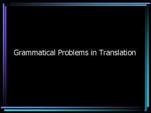 Grammatical problems in translation