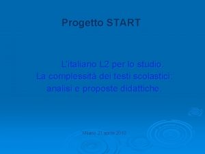 Progetto START Litaliano L 2 per lo studio