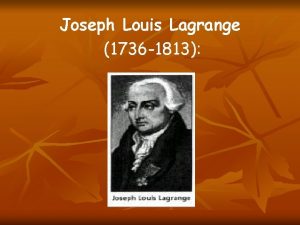Joseph Louis Lagrange 1736 1813 Fransz bir baba