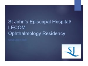 St Johns Episcopal Hospital LECOM Ophthalmology Residency NOVEMBER