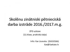 Skolnu zintniski ptniecisk darba izstrde 2016 2017 m