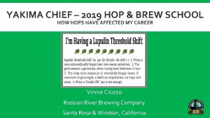 YAKIMA CHIEF 2019 HOP BREW SCHOOL HOW HOPS