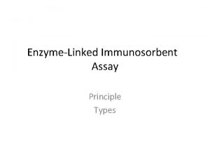 EnzymeLinked Immunosorbent Assay Principle Types ELISA Principle Labeling