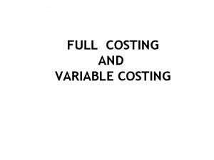 Contoh full costing dan variable costing