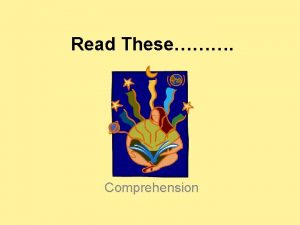 Read These Comprehension Can You Read The Following