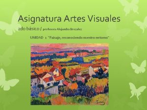 Asignatura Artes Visuales 2 do bsico profesora Alejandra