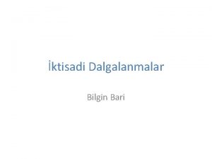 ktisadi Dalgalanmalar Bilgin Bari ktisadi dalgalanmalar nedir stihdam