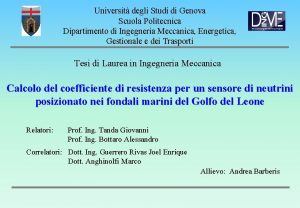 Universit degli Studi di Genova Scuola Politecnica Dipartimento