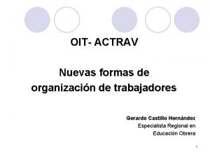 OIT ACTRAV Nuevas formas de organizacin de trabajadores