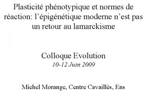 Plasticit phnotypique et normes de raction lpigntique moderne