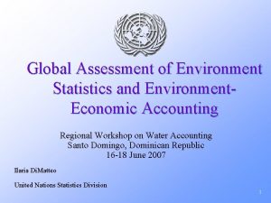 Global Assessment of Environment Statistics and Environment Economic