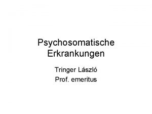 Psychosomatische Erkrankungen Tringer Lszl Prof emeritus Geschichte Altertum