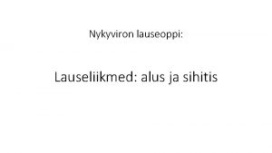 Lauseliikmed harjutused