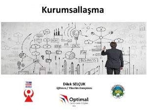 Kurumsallama Dilek SELUK Eitmen Ynetim Danman Kurumsallama nedir