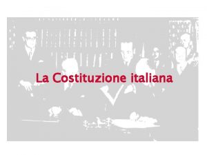 Costituzione italiana caratteristiche