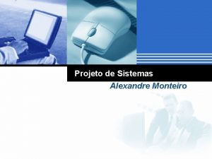 Projeto de Sistemas Alexandre Monteiro Agenda 1 Reviso