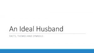 An ideal husband themes
