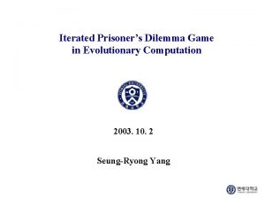 Iterated Prisoners Dilemma Game in Evolutionary Computation 2003