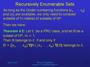 Recursively Enumerable Sets As long as the Gdel