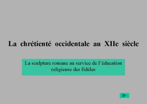 La chrtient occidentale au XIIe sicle La sculpture