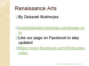 Renaissance Arts By Debarati Mukherjee meetdebaratimukherjee wordpress co