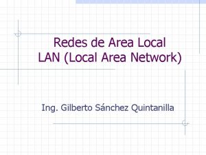 Redes de Area Local LAN Local Area Network