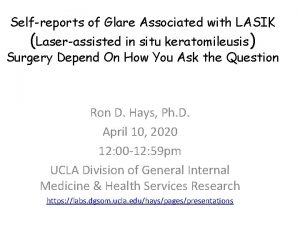 Selfreports of Glare Associated with LASIK Laserassisted in