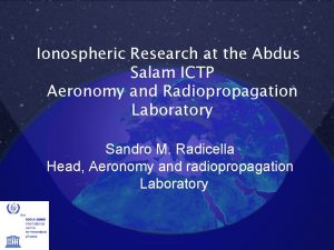 Ionospheric Research at the Abdus Salam ICTP Aeronomy