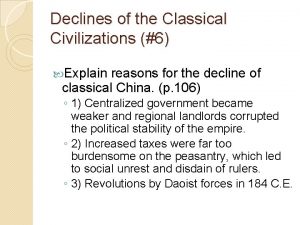 What caused the decline of classical civilizations