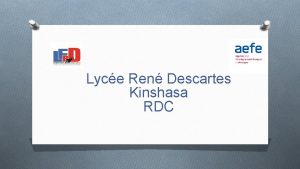 Lyce Ren Descartes Kinshasa RDC AEFE LAEFE est