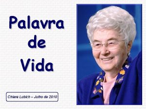 Palavra de Vida Chiara Lubich Julho de 2010