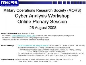 Military Operations Research Society MORS Cyber Analysis Workshop