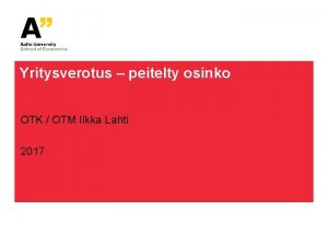 Yritysverotus peitelty osinko OTK OTM Ilkka Lahti 2017