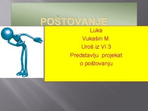 POTOVANJE Luka Vukain M Uro iz VI 3