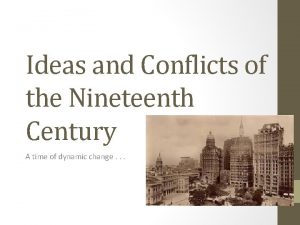 Ideas and Conflicts of the Nineteenth Century A