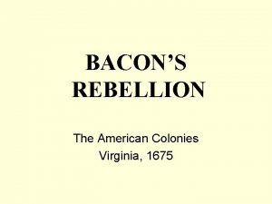 Bacons rebellion significance